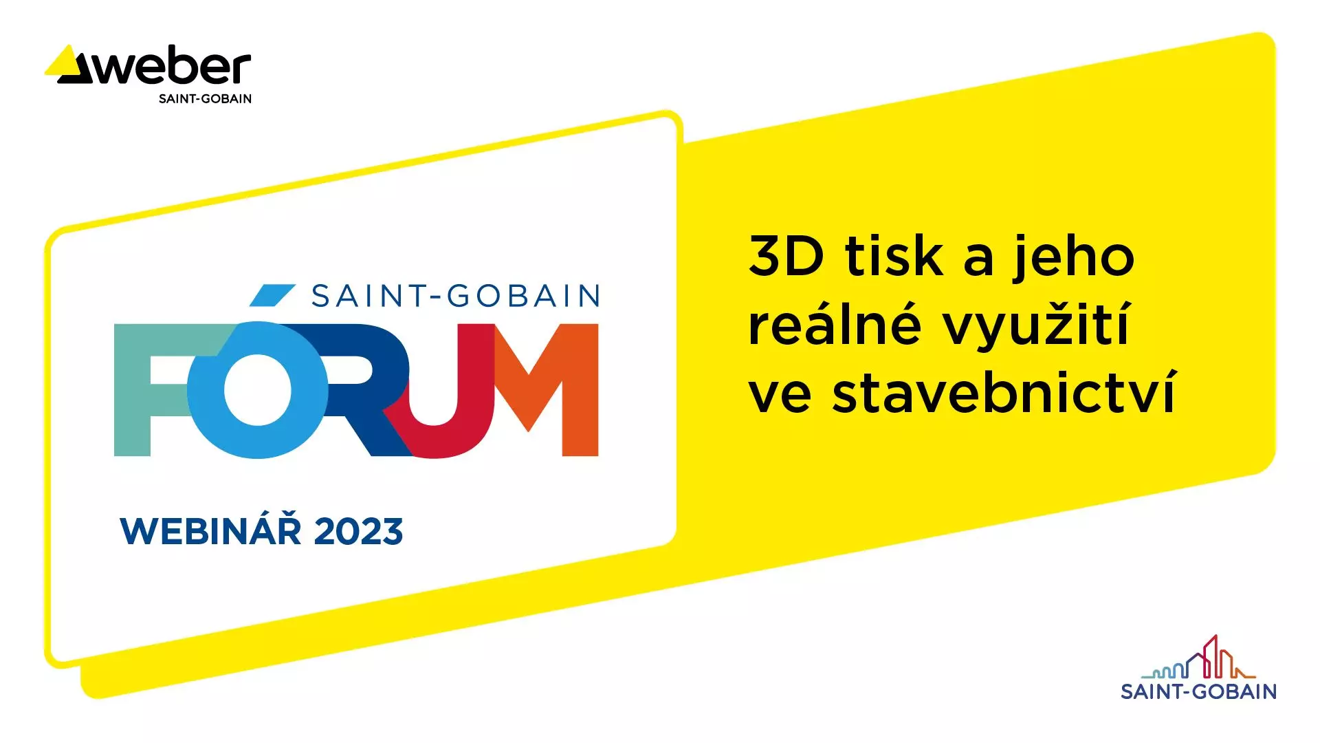 Webinář: 3D tisk a jeho reálné využití ve stavebnictví Webinář: 3D tisk a jeho reálné využití ve stavebnictví