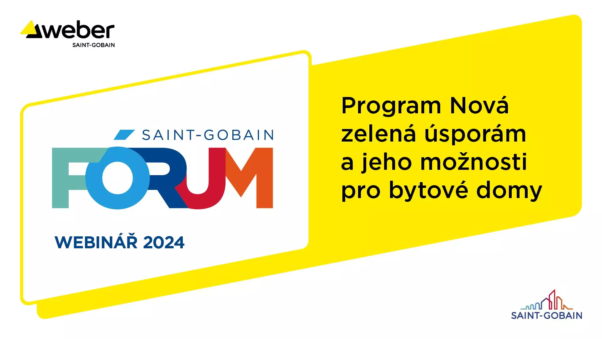 Webinář: Program Nová zelená úsporám a jeho možnosti pro bytové domy Webinář: Program Nová zelená úsporám a jeho možnosti pro bytové domy